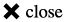 Close